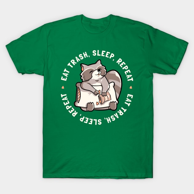 Eat Garbage Sleep Repeat - Cute Funny Raccoon Gift T-Shirt by eduely